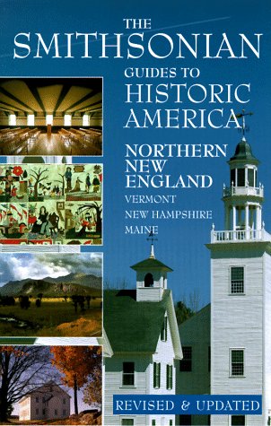 Beispielbild fr Northern New England (Smithsonian Guides to Historic America) zum Verkauf von WorldofBooks