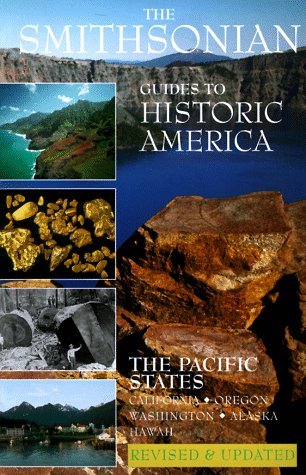 Stock image for Pacific States, The: Smithsonian Guides (SMITHSONIAN GUIDES TO HISTORIC AMERICA) for sale by Wonder Book