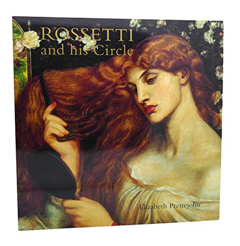 Rossetti and His Circle (9781556706561) by Prettejohn, Elizabeth