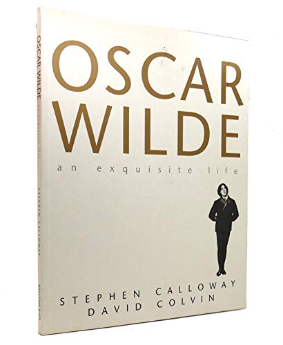 Imagen de archivo de Oscar Wilde: An Exquisite Life a la venta por ThriftBooks-Dallas