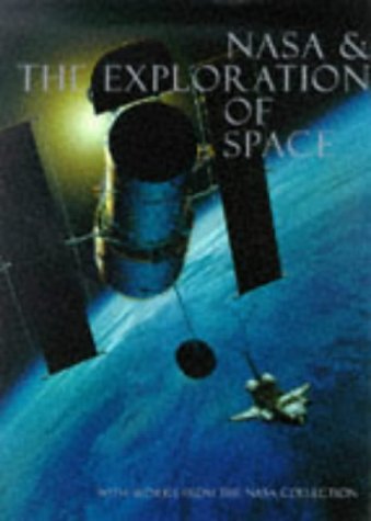 Beispielbild fr NASA and the Exploration of Space: With Works from the Nasa Art Collection zum Verkauf von My Dead Aunt's Books