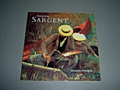 Stock image for Interpreting Sargent for sale by Michael Patrick McCarty, Bookseller