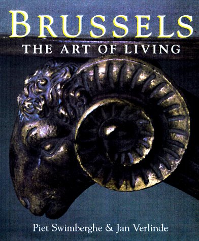 Beispielbild fr Brussels: The Art of Living zum Verkauf von Magers and Quinn Booksellers