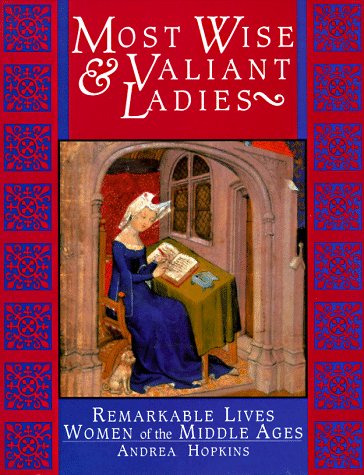 Beispielbild fr Most Wise & Valiant Ladies zum Verkauf von Wonder Book