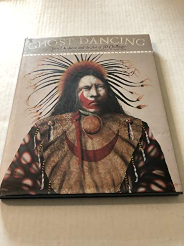 9781556708244: Ghost Dancing: Sacred Medicine and the Art of JD Challenger