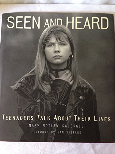 9781556708343: Seen and Heard: Teenagers Talk About Their Lives
