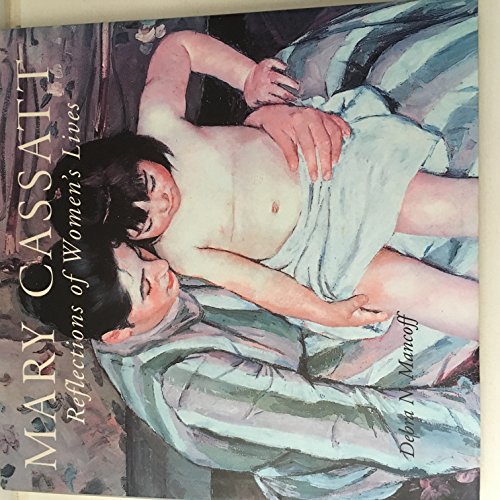 9781556708527: MARY CASSATT: REFLECTIONS OF WOMEN'S ING