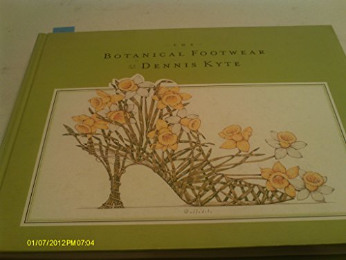 Beispielbild fr The Botanical Footwear of Dennis Kyte zum Verkauf von WorldofBooks