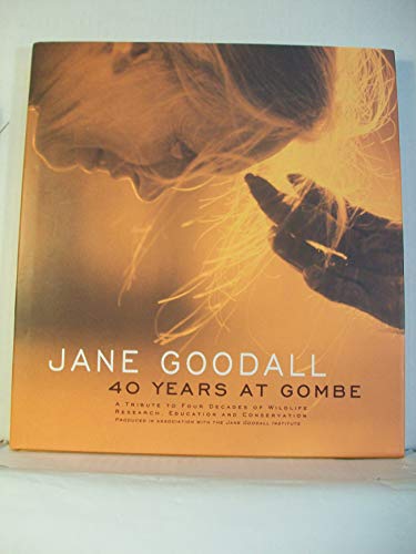 9781556709470: Jane Goodall: 40 Years at Gombe