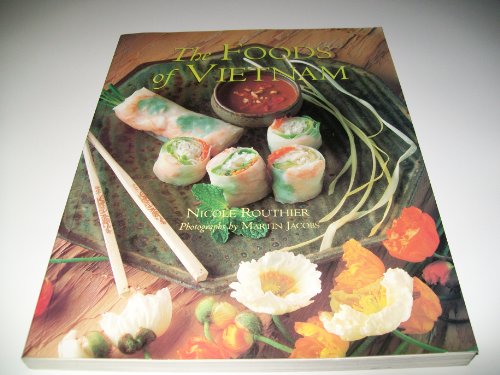 Stock image for The Foods of Vietnam for sale by Better World Books