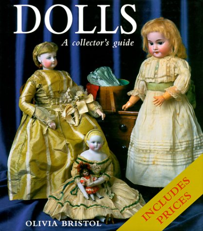 Stock image for Dolls: A Collector's Guide for sale by HPB-Emerald