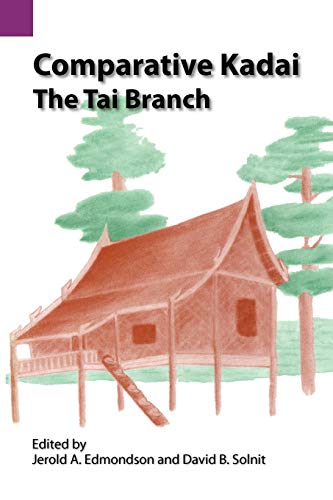 Beispielbild fr Comparative Kadai: The Tai Branch: 124 (Summer Institute of Linguistics and the University of Texas) zum Verkauf von AwesomeBooks