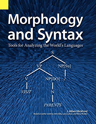 9781556710476: Morphology and Syntax: Tools for Analyzing the World's Languages