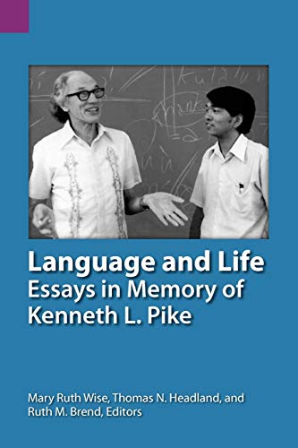 Beispielbild fr Language and Life : Essays in Memory of Kenneth L. Pike zum Verkauf von Better World Books