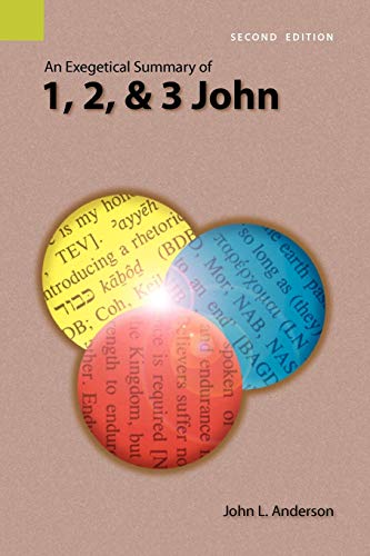 Stock image for An Exegetical Summary of 1, 2, and 3 John, 2nd Edition for sale by Lucky's Textbooks