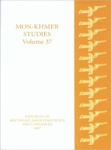 Stock image for Mon-Khmer Studies Volume 37: A Journal of Southeast Asian Languages and Cultures for sale by Masalai Press