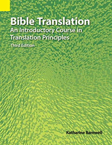 Beispielbild fr Bible Translation: An Introductory Course in Translation Principles zum Verkauf von Buchpark