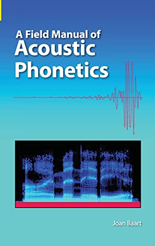 9781556715235: A Field Manual of Acoustic Phonetics