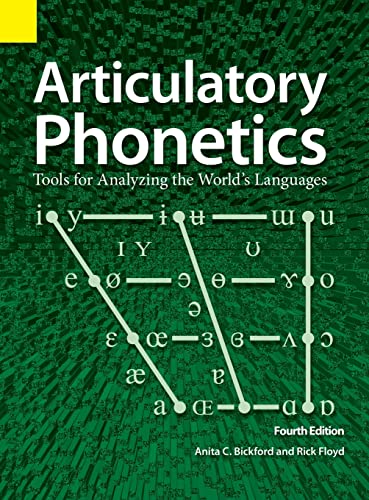9781556715266: Articulatory Phonetics: Tools for Analyzing the World's Languages, 4th Edition