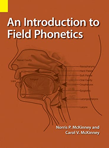 Stock image for An Introduction to Field Phonetics for sale by GF Books, Inc.