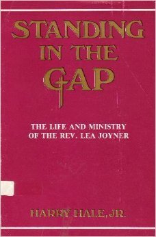 9781556730399: Standing in the Gap: The Life and Ministry of the Rev. Lea Joyner