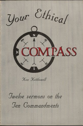 Your Ethical Compass: Twelve Sermons on the Ten Commandments