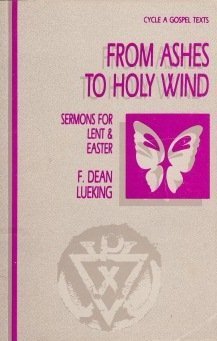 Stock image for From Ashes to Holy Wind for sale by Better World Books: West