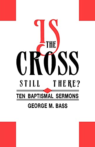 Imagen de archivo de Is the Cross Still There? a la venta por Better World Books