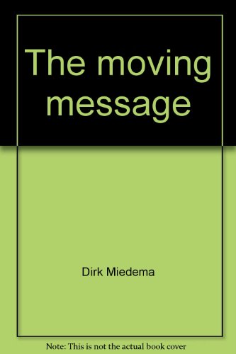 9781556733444: The moving message
