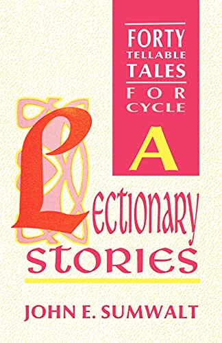 Beispielbild fr Lectionary Stories: Forty Tellable Tales for Cycle a zum Verkauf von ThriftBooks-Atlanta