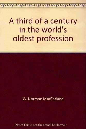 Beispielbild fr A third of a century in the world's oldest profession: Confessions of a parish minister zum Verkauf von Wonder Book