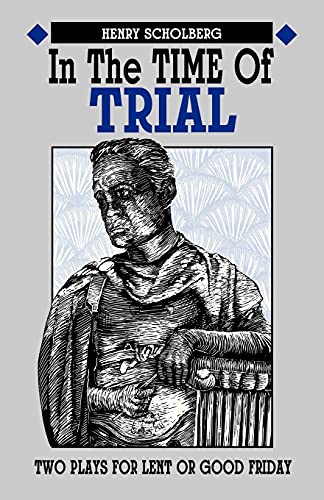 Stock image for In The Time Of Trial for sale by Plum Books
