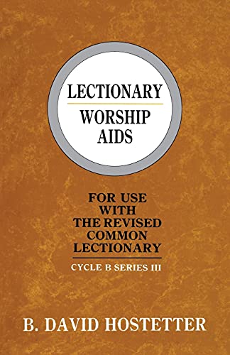 Stock image for Lectionary Worship Aids: For Use With The Revised Common Lectionary: Cycle B Series III for sale by Chiron Media