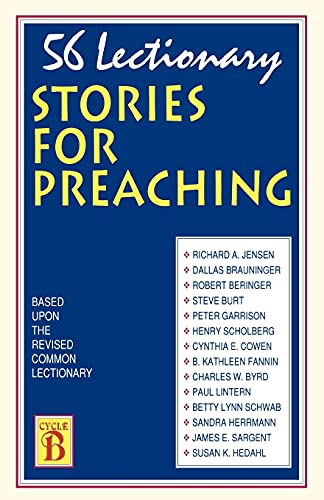 Stock image for 56 Lectionary Stories For Preaching: Based Upon The Revised Common Lectionary Cycle B for sale by ThriftBooks-Dallas