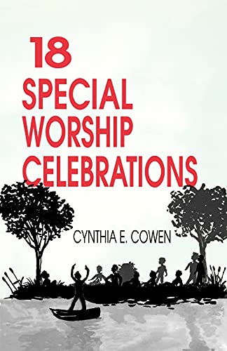 Beispielbild fr Eighteen Special Worship Celebrations! : Worship Services for Congregational Use zum Verkauf von Better World Books