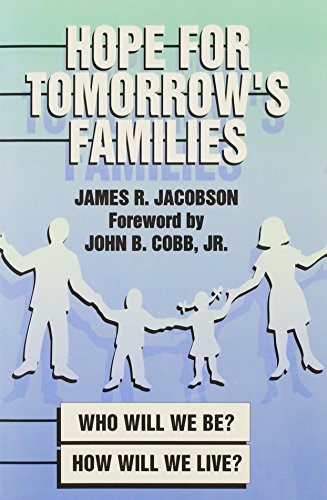 Imagen de archivo de Hope for Tomorrow's Families: How Will We Live? a la venta por Ergodebooks
