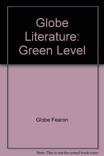Globe Literature: Green Level (9781556751752) by Globe Fearon