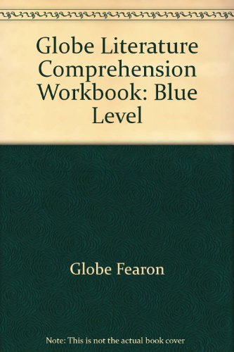 Globe Literature Comprehension Workbook: Blue Level (9781556752100) by Globe Fearon