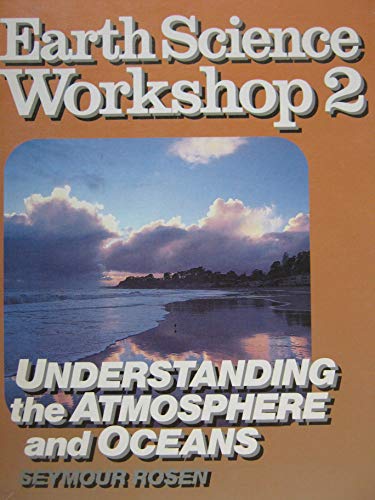 Stock image for Earth Science Workshop Two: Understanding Atmosphere for sale by The Book Cellar, LLC