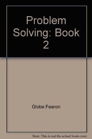Problem Solving: Book 2 (9781556759031) by Globe Fearon