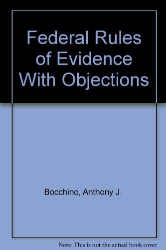 Beispielbild fr Federal Rules of Evidence With Objections zum Verkauf von ThriftBooks-Atlanta