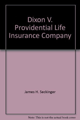 Dixon v. Providential Life Insurance Co (9781556814204) by Seckinger, James H