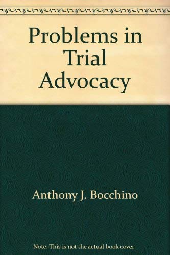 9781556814945: Problems in trial advocacy