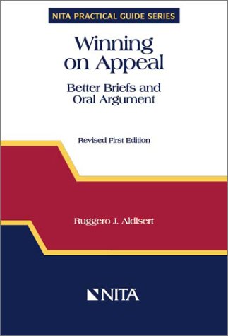 Beispielbild fr Winning on Appeal : Better Briefs and Oral Argument (NITA's Practical Guide Series) (NITA practical guide series) zum Verkauf von HPB-Red