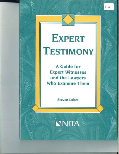 Stock image for Expert Testimony: A Guide for Expert Witnesses and the Lawyers Who Examine Them for sale by SecondSale