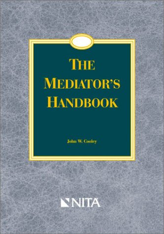 Imagen de archivo de The Mediator's Handbook : Advanced Practice Guide for Civil Litigation a la venta por HPB-Red