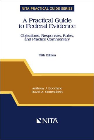 Beispielbild fr A Practical Guide to Federal Evidence: Objections, Responses, Rules, and Practice Commentary zum Verkauf von ThriftBooks-Atlanta