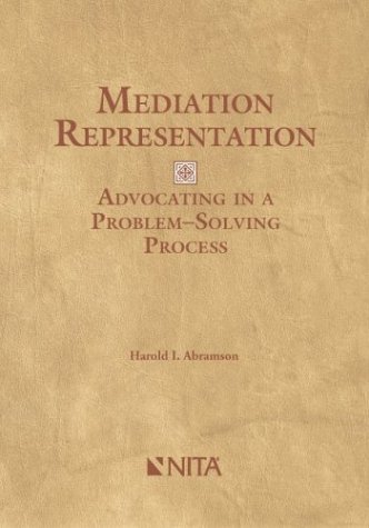 Beispielbild fr Mediation Representation : Advocating in a Problem-Solving Process zum Verkauf von Better World Books