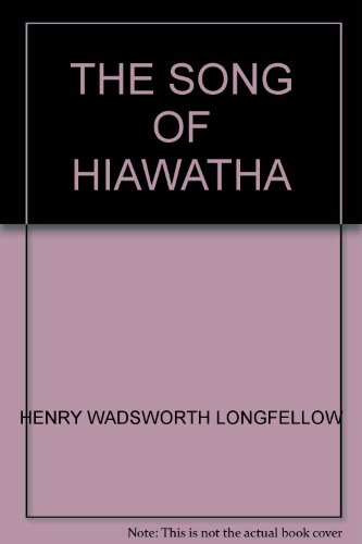 The Song Of Hiawatha And More Poems (Classic Books on Cassettes Collection) [UNABRIDGED] (9781556854200) by Henry Wadsworth Longfellow; Flo Gibson (Narrator)