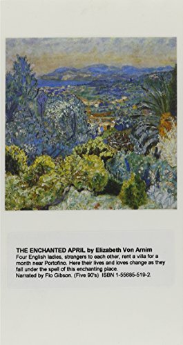 The Enchanted April (Classic Books on Cassettes Collection) [UNABRIDGED] (9781556855191) by Elizabeth Von Arnim; Flo Gibson (Narrator)